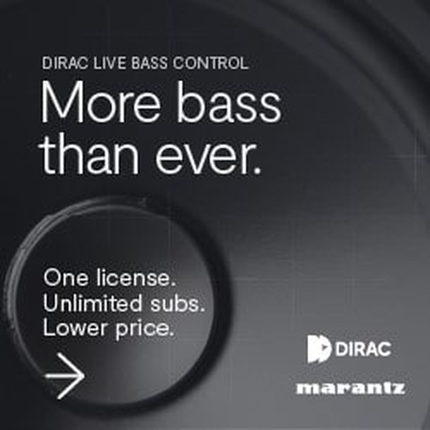 Dirac Live - More bass than ever. On license. Unlimited subs. Lower price.